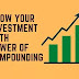 Power of Compounding आपको वित्तीय स्वतंत्रता की ओर कैसे बढ़ा सकती है